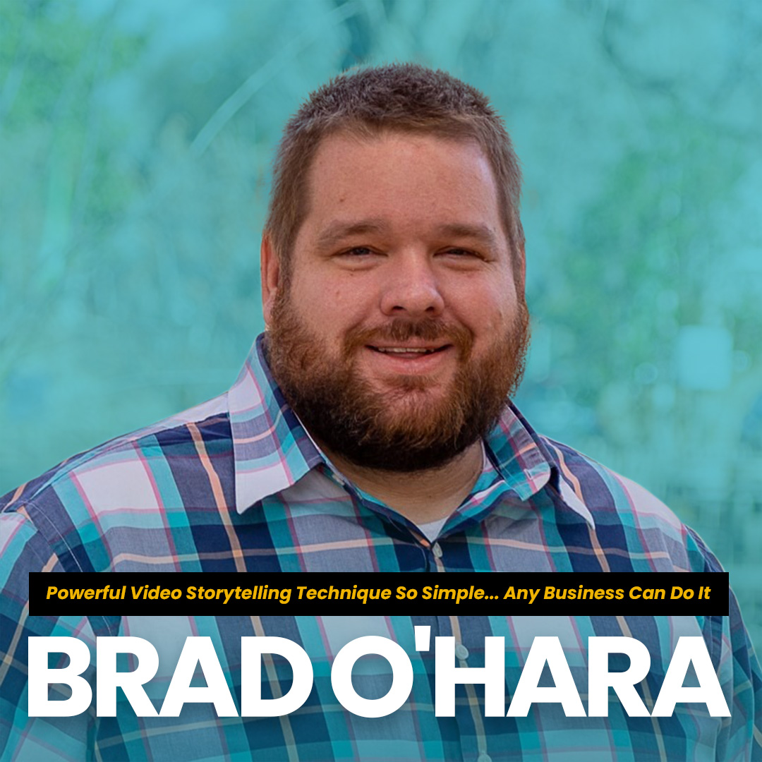 Storytelling for business, Brad O'Hara