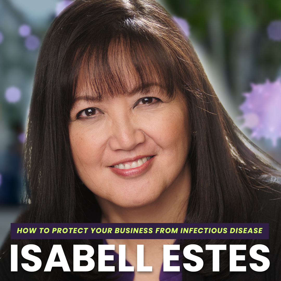 How to Protect Your Business From Infectious Disease with Isabell Estes