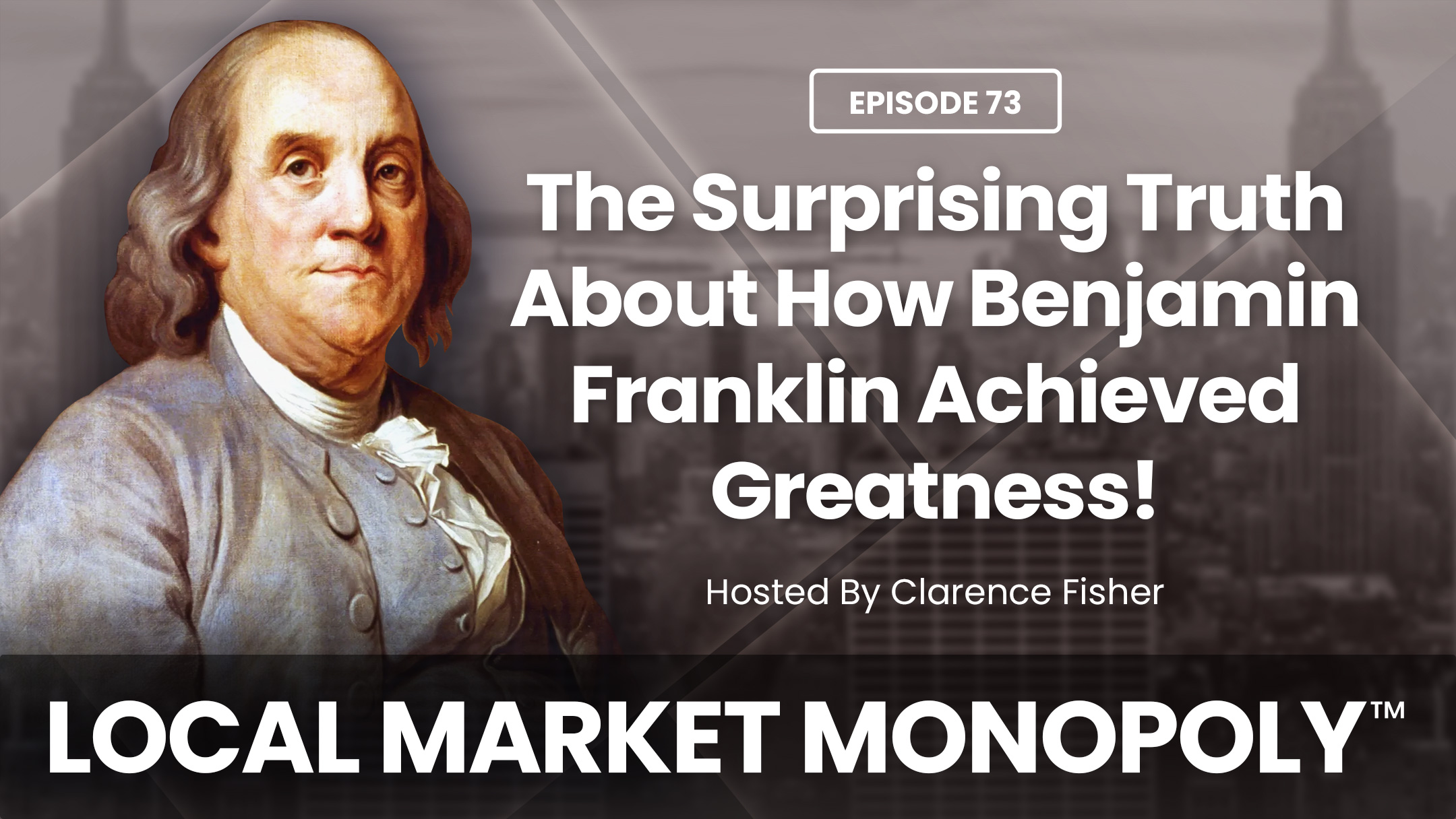 The Surprising Truth About How Benjamin Franklin Achieved Greatness!